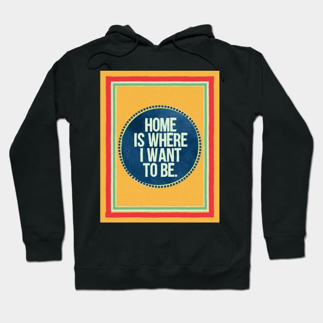 Home is Where I Want To Be Hoodie by Science Busters Podcast